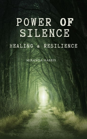 Power of Silence - Miranda Harris