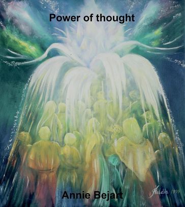 Power of thought - Annie Bejart