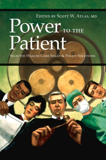 Power to the Patient - MD Scott W. Atlas