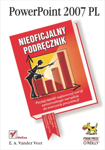 PowerPoint 2007 PL. Nieoficjalny podr?cznik - E. A. Vander Veer