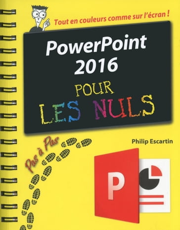 PowerPoint 2016 Pas à Pas Pour les Nuls - Philip Escartin