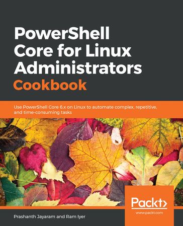 PowerShell Core for Linux Administrators Cookbook - Packt Publishing