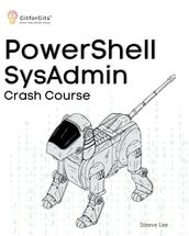 PowerShell SysAdmin Crash Course