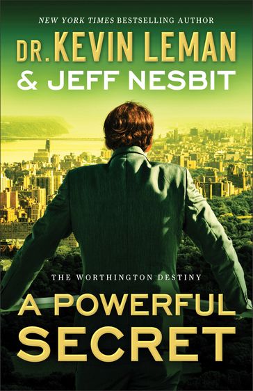 A Powerful Secret (The Worthington Destiny Book #2) - Dr. Kevin Leman - Jeff Nesbit