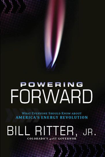 Powering Forward - Jr. Bill Ritter