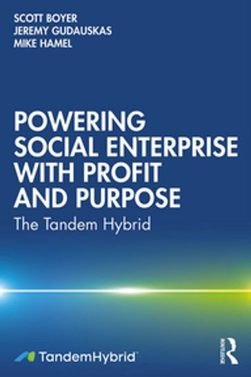 Powering Social Enterprise with Profit and Purpose - SCOTT BOYER - Jeremy Gudauskas - Mike Hamel