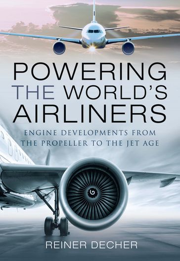 Powering the World's Airliners - Reiner Decher