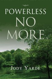 Powerless No More