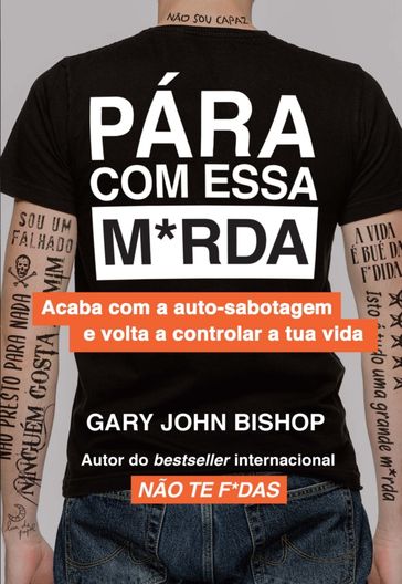 Pára Com Essa M*rda - Gary John Bishop