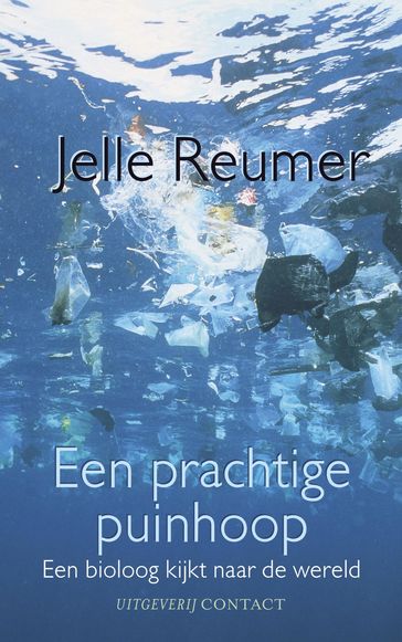 Prachtige puinhoop - Jelle Reumer