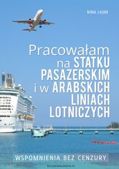 Pracowaam na statku pasaerskim i w Arabskich Liniach Lotniczych (polish)