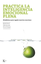 Practica la inteligencia emocional plena