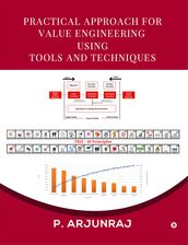 Practical Approach for Value Engineering using Tools and Techniques