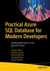 Practical Azure SQL Database for Modern Developers