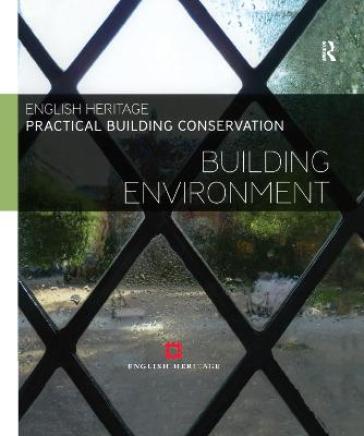 Practical Building Conservation: Building Environment - Historic England