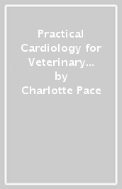 Practical Cardiology for Veterinary Nurses