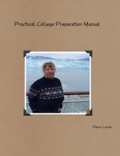 Practical College Preparation Manual