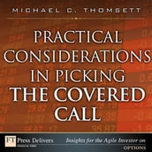 Practical Considerations in Picking the Covered Call