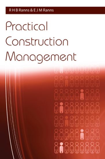 Practical Construction Management - E. J. M. Ranns - R. H. B. Ranns