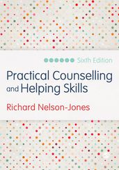 Practical Counselling and Helping Skills