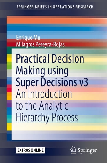 Practical Decision Making using Super Decisions v3 - Enrique Mu - Milagros Pereyra-Rojas