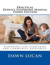 Practical Down s Syndrome Manual Third Edition