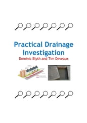 Practical Drainage Investigation