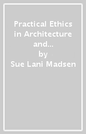 Practical Ethics in Architecture and Interior Design Practice