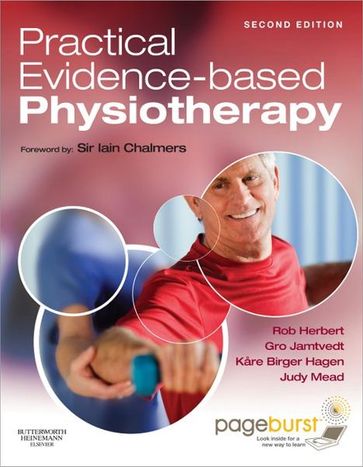 Practical Evidence-Based Physiotherapy - E-Book - BAppSc  MAppSc  PhD Robert Herbert - PT  PRH Gro Jamtvedt - PT  PhD Kare Birger Hagen - MCSP Judy Mead