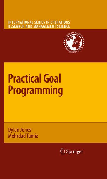 Practical Goal Programming - Dylan Jones - Mehrdad Tamiz