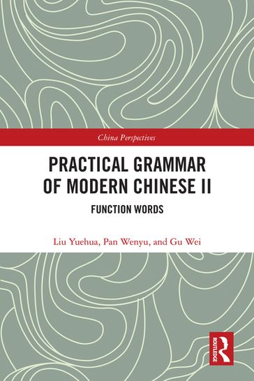 Practical Grammar of Modern Chinese II - Liu Yuehua - Pan Wenyu - Gu Wei