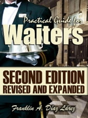 Practical Guide for Waiters. Second Edition Revised and Expanded