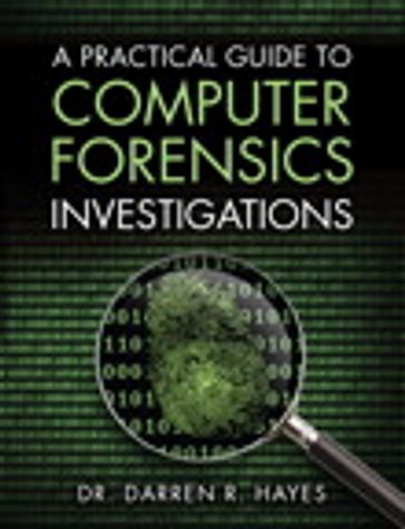 A Practical Guide to Computer Forensics Investigations - Darren R. Hayes