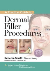 A Practical Guide to Dermal Filler Procedures