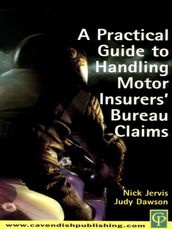 Practical Guide to Handling Motor Insurers  Bureau Claims