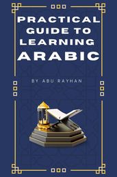 Practical Guide to Learning Arabic