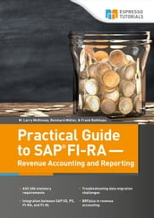 Practical Guide to SAP FI-RA  Revenue Accounting and Reporting