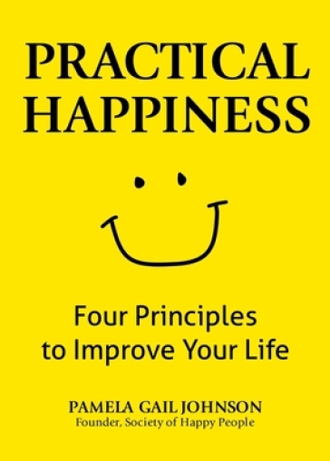 Practical Happiness - Pamela  Gail Johnson