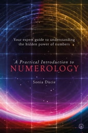 A Practical Introduction to Numerology