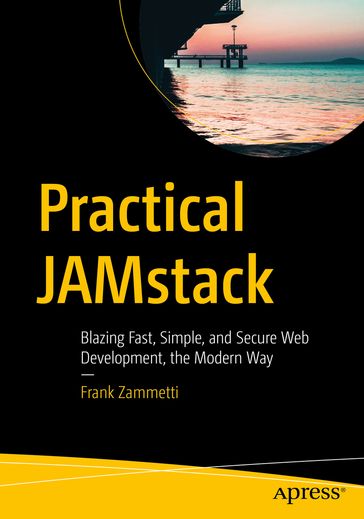 Practical JAMstack - Frank Zammetti