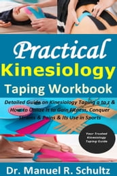 Practical Kinesiology Taping Workbook