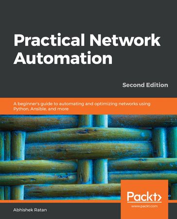 Practical Network Automation - Abhishek Ratan
