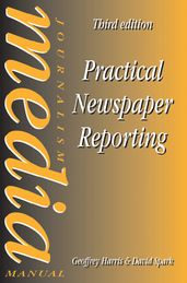 Practical Newspaper Reporting