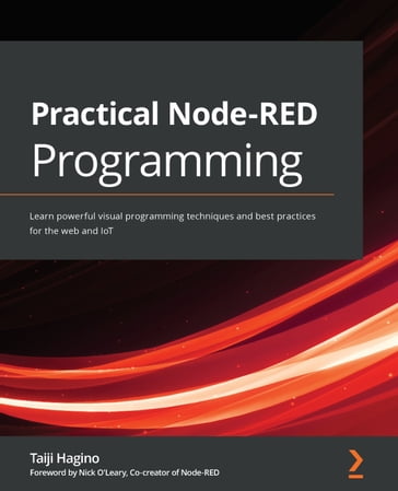 Practical Node-RED Programming - Taiji Hagino - Nick O