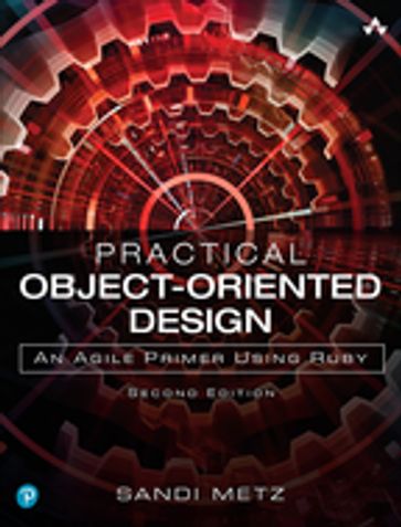 Practical Object-Oriented Design - Sandi Metz