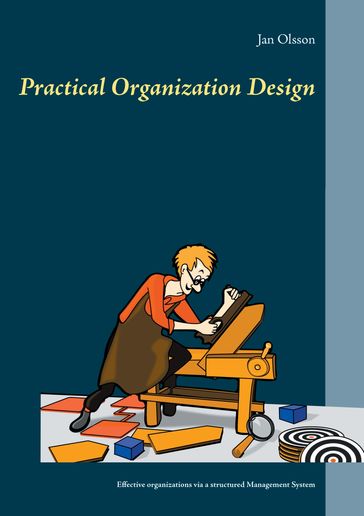Practical Organization Design - Jan Olsson
