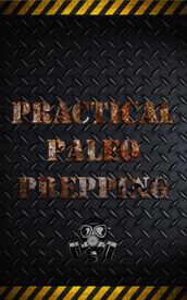 Practical Paleo Prepping