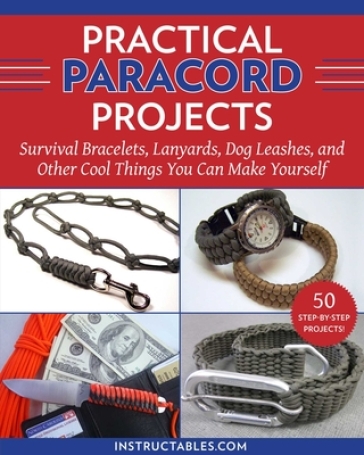 Practical Paracord Projects - Instructables.com