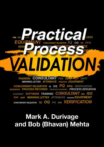 Practical Process Validation - Mark Allen Durivage - Bob (Bhavan) Mehta