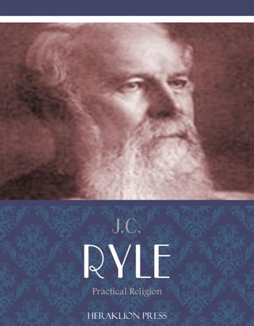 Practical Religion - J.C. Ryle